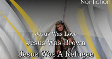 Jesus Was Love. Jesus Was Brown. Jesus Was a Refugee. Jesus Was Love. Jesus Was Brown. Jesus Was a Refugee.